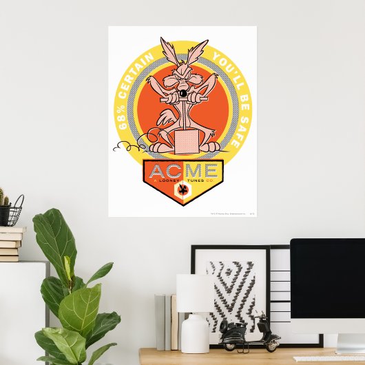 Wile E Coyote Acme - 68% zeker dat je veilig bent Poster (Thuiskantoor)