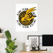 WILE E. COYOTE™ Acme Team Racen Poster (Thuiskantoor)