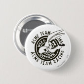 Wile E. Coyote Acme Team Racing B/W Ronde Button 5,7 Cm (Voorkant /achterkant)