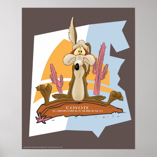 Wile E. Coyote (Carnivorous Seriously) Poster (Voorkant)