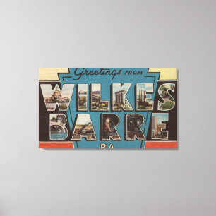 Wilkes-Barre, Pennsylvania - Grote Letter-scènes Canvas Afdruk