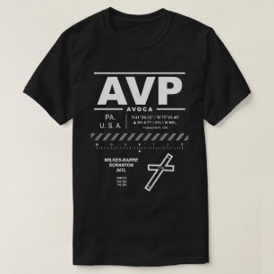 Wilkes-Barre / Scranton Int'l Airport AVP T-shirt