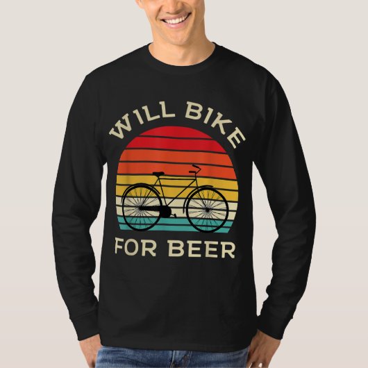 Will Bike for Beer - Funny Cycling & Bierliefhebbe T-shirt (Voorkant)