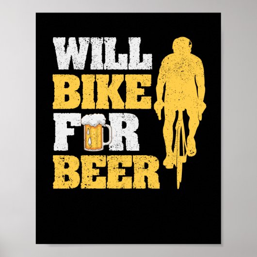 Will Bike voor Beer Lover Cycling Road Bike Funny Poster (Voorkant)