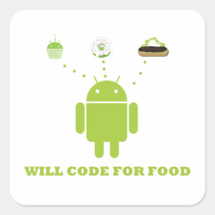 Will Code for Food (Android Software Developer) Vierkante Sticker