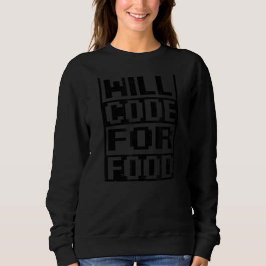 Will Code for Food Computer Programming Trui (Voorkant)
