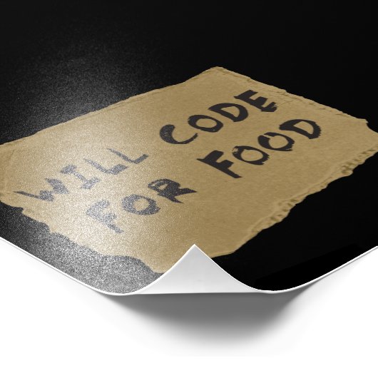 Will Code for Food Foto Afdruk (Hoek)