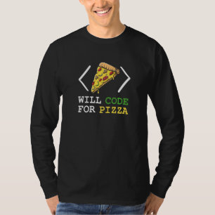 Will Code for Pizza Software Engineer Programming T-shirt