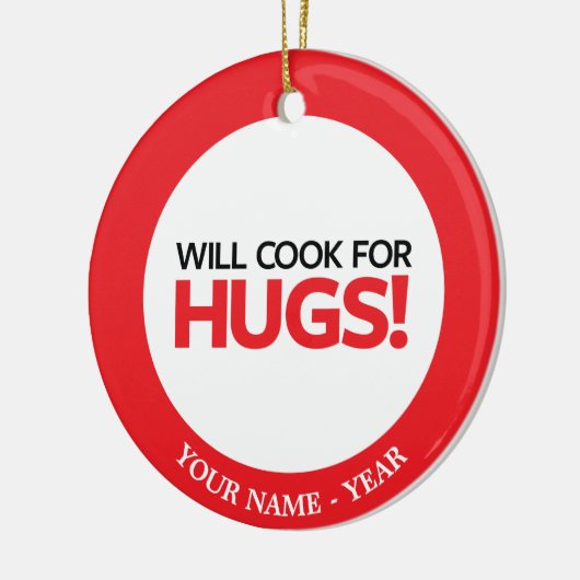 Will Cook for Hugs Keramisch Ornament (Links)