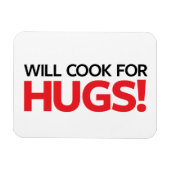 Will Cook for Hugs Magneet (Horizontaal)