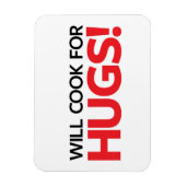 Will Cook for Hugs Magneet (Verticaal)