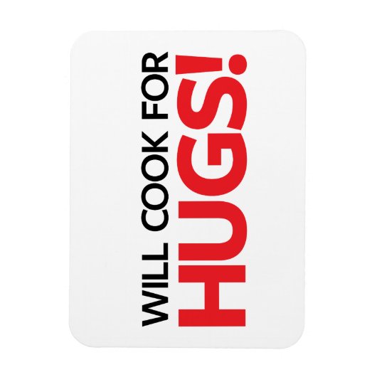Will Cook for Hugs Magneet (Verticaal)