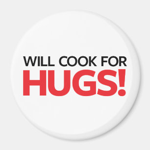 Will Cook for Hugs Magneet