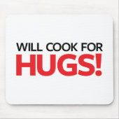 Will Cook for Hugs Muismat (Voorkant)