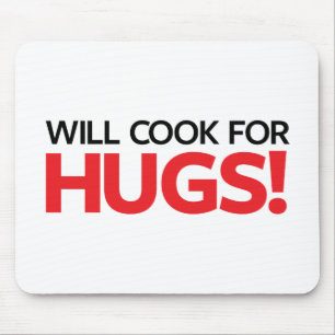 Will Cook for Hugs Muismat