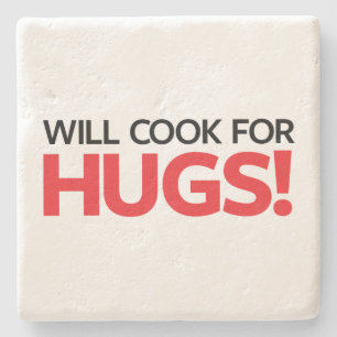 Will Cook for Hugs Stenen Onderzetter