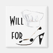 Will Cook for Shoes Magneet (Voorkant)