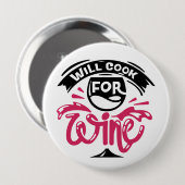 Will Cook for Wine Ronde Button 4,0 Cm (Voorkant /achterkant)