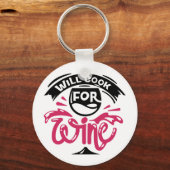 Will Cook for Wine Sleutelhanger (Voorkant)