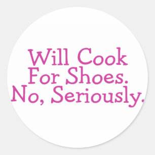 Will Cook niet serieus voor schoenen Ronde Sticker