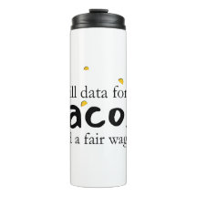 Will Data voor Tacos en een eerlijk loon