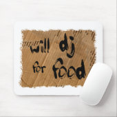 Will DJ for Food Muismat (Met muis)