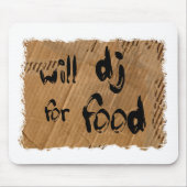 Will DJ for Food Muismat (Voorkant)