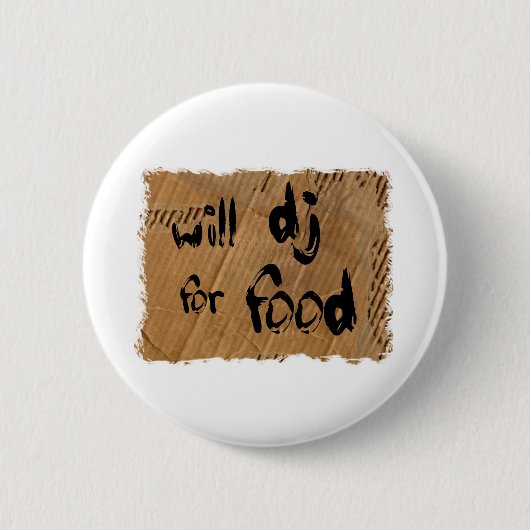 Will DJ For Food Ronde Button 5,7 Cm (Voorkant)