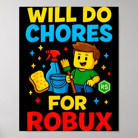 Will Do Chores For Robux Funny Gamer  Poster (Voorkant)