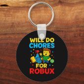 Will Do Chores For Robux Funny Gamer  Sleutelhanger (Voorkant)