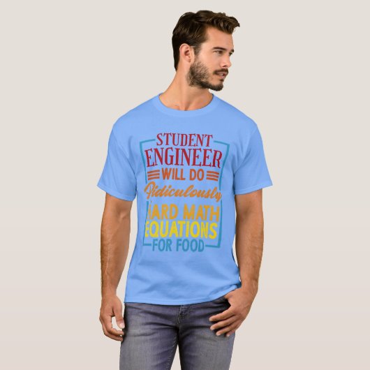 Will Do Ridiculously Hard Math Equations For Food1 T-shirt (Voorkant volledig)