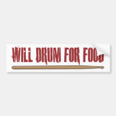Will Drum for Food Drummer Bumpersticker (Voorkant)