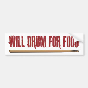 Will Drum for Food Drummer Bumpersticker