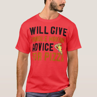 Will Give Candle Making Advice For Pizza Funny Hob T-shirt