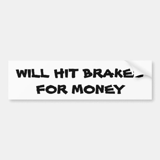 Will Hit Remkes for Money Anti Tailgater Bumpersticker (Voorkant)