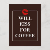 Will Kiss for Coffee Gift Original Design Java Fun Briefkaart (Voorkant)