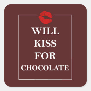 Will Kiss voor Chocolate Original Gift Idee Liefde Vierkante Sticker