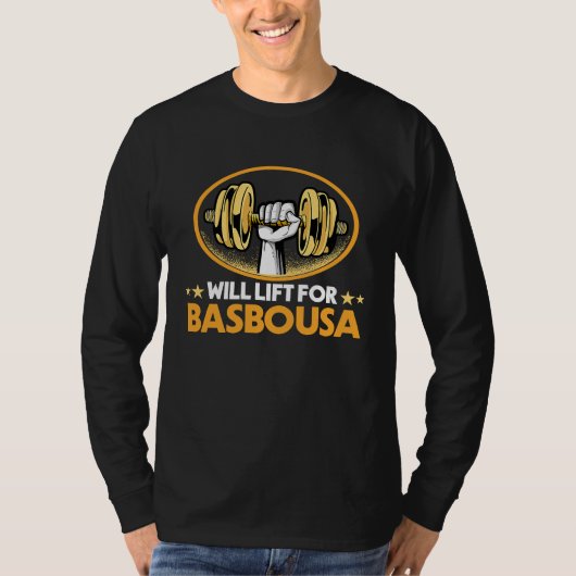 Will Lift for Basbousa  Egyptian Food Humor T-shirt (Voorkant)