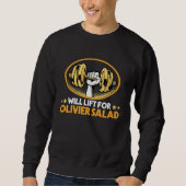 Will Lift for Olivier Salad  Potato Salad Humor Trui (Voorkant)