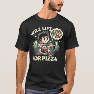 Will Lift voor Pizza - Funny Gym T-shirt