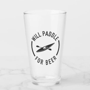 Will Paddle for beer Glas