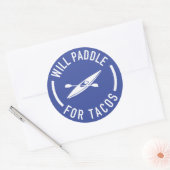 Will Paddle for Tacos Ronde Sticker (Envelop)