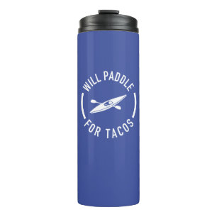 Will Paddle for Tacos Thermosbeker