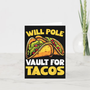 Will Pole Vault voor Tacos Funny Food Lover Kaart