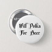 Will Polka voor bier Ronde Button 5,7 Cm (Voorkant /achterkant)