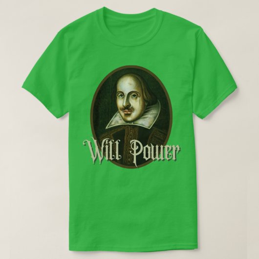 Will Power William Shakespeare T-shirt (Design voorkant)