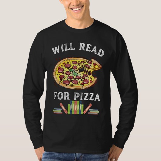 Will Read For Pizza 90s Kids Reading Program  Read T-shirt (Voorkant)