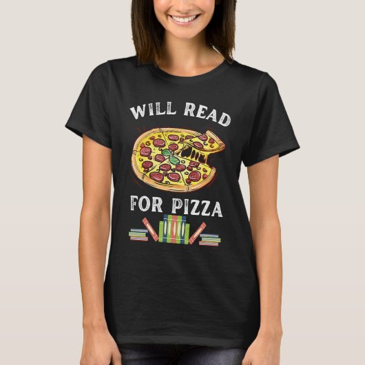 Will Read For Pizza 90s Kids Reading Program  Read T-shirt (Voorkant)