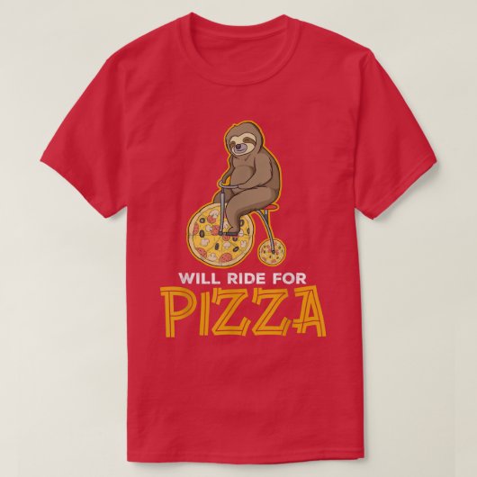 Will Ride for Pizza 36095976 T-shirt (Design voorkant)