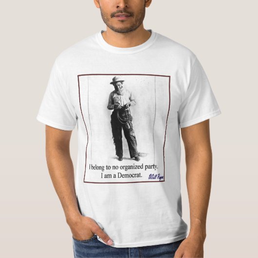 "Will Rogers - Democraat" T-shirt (Voorkant)